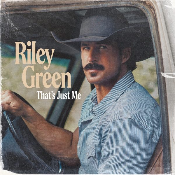 That's Just Me — Riley Green