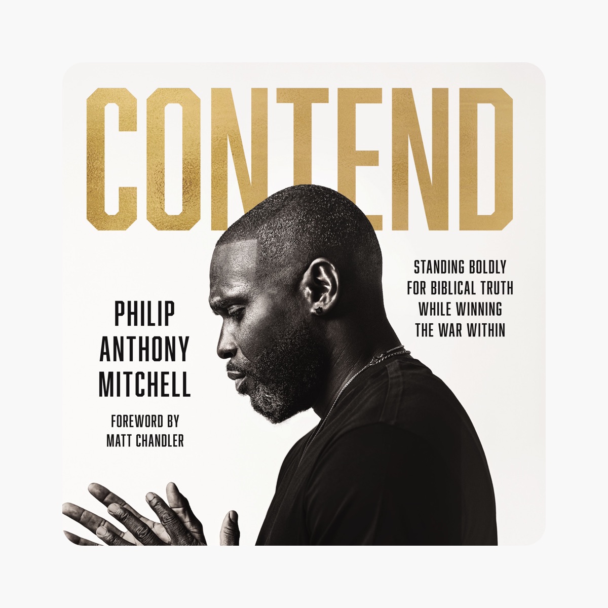 The official cover of 'Contend' by Philip Anthony Mitchell